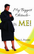 My Biggest Obstacle is ME!