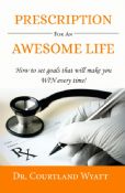 Prescription for an Awesome Life