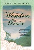 The Wonders of His Grace -- You're Equipped with Everything You Need