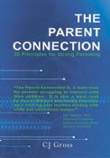 The Parent Connection -- 20 Principles for Strong Parenting