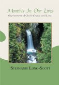 Moments In Our Lives - Expressions of God's Grace and Love